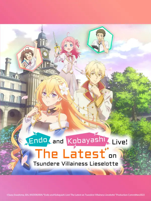 انمي Tsundere Akuyaku Reijou Liselotte to Jikkyou no Endou-kun to Kaisetsu no Kobayashi-san الحلقة 12 والاخيرة مترجمة