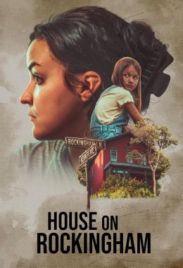 مشاهدة وتحميل فيلم House on Rockingham اونلاين